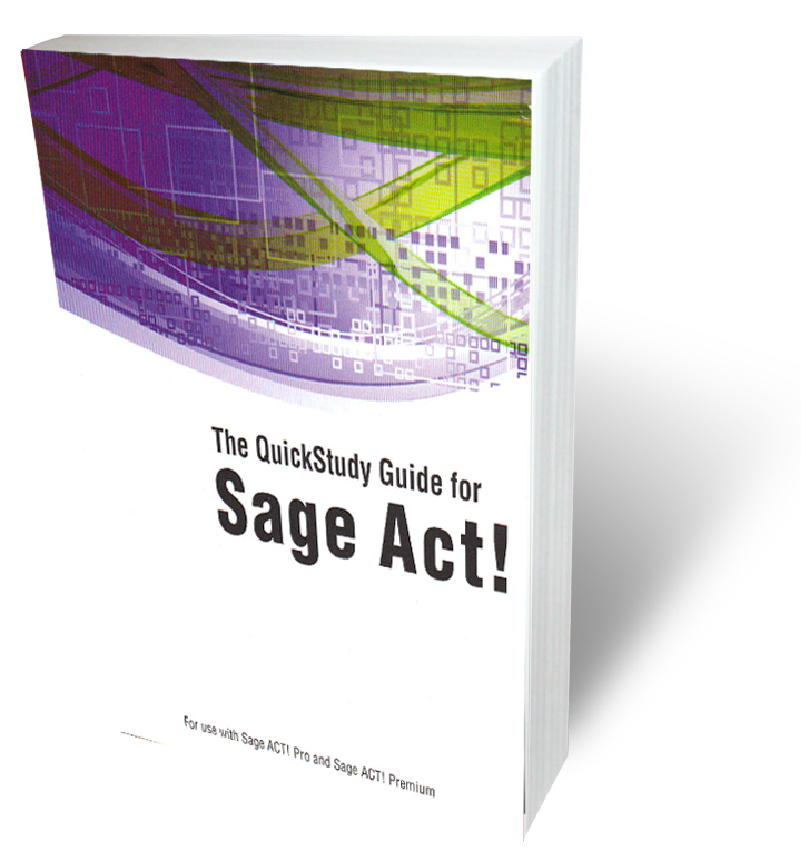 Sage ACT! Quick Study Guide 2012